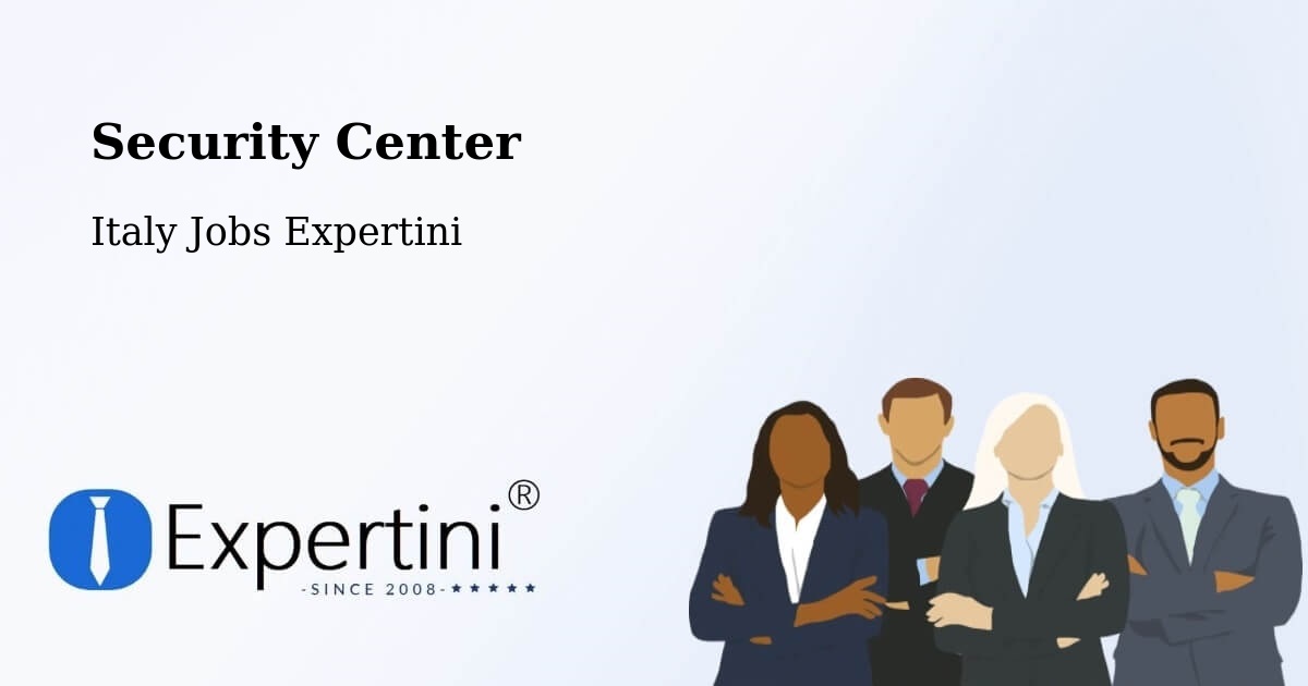 Security Center - Italy Jobs Expertini